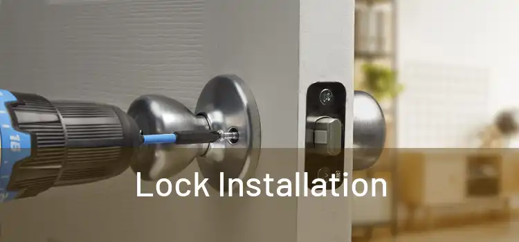  Lock Installation 