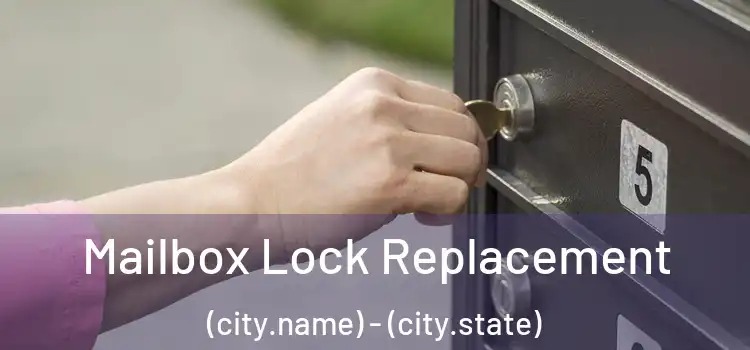 Mailbox Lock Replacement (city.name) - (city.state)